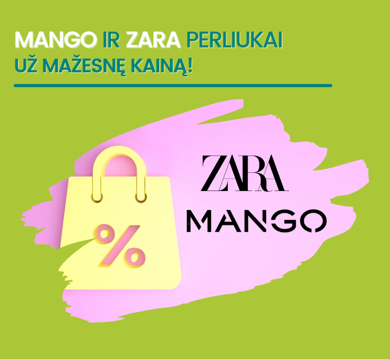 Mango ir Zara prekes gali įsigyti pigiau!