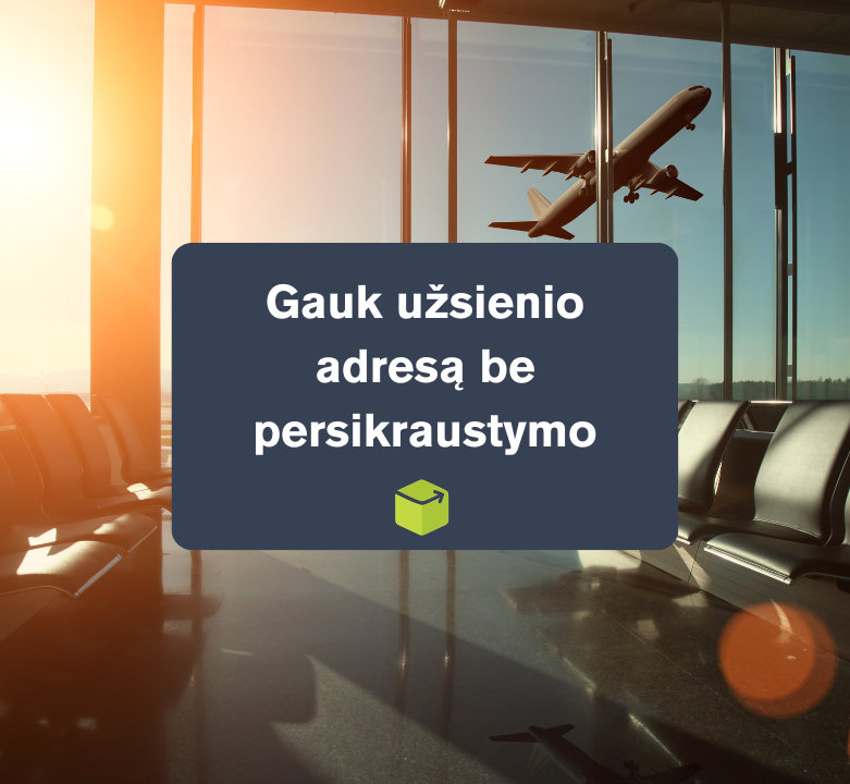 Gauk užsienio adresą be persikraustymo
