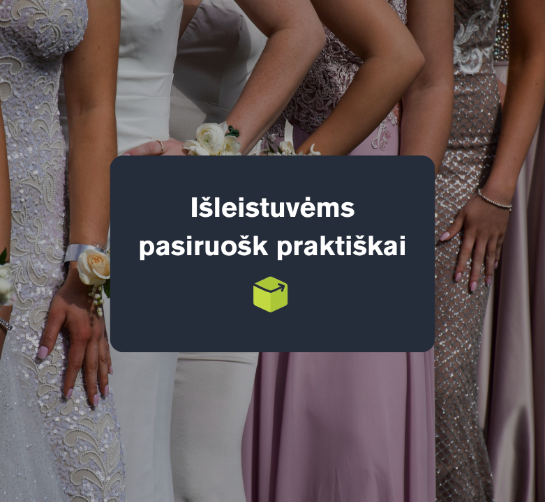 Išleistuvėms pasiruošk praktiškai